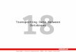 18 Copyright © Oracle Corporation, 2001. All rights reserved. Transporting Data Between Databases