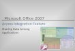 Microsoft Office 2007 Access Integration Feature Sharing Data Among Applications