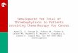Semuloparin for Trial of Thrombophylaxis in Patients receiving Chemotherapy for Cancer Agnelli, G. George DJ, Kakkar AK, Fisher W, Lassen MR, Mismetti