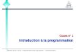 Masters ILGII et IILGI – Programmation objet et groupware – Claude Montacié 1 Cours n° 1 Introduction à la programmation