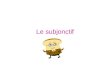 Le subjonctif. Quick Usage Guide Expresses subjectivity, doubt, unlikelihood Will Emotion/Feeling Possibility/Opinion Conjunctions