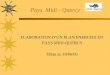 Pays Midi - Quercy ELABORATION DUN PLAN ENERGIES EN PAYS MIDI-QUERCY Bilan au 19/06/05
