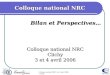 Colloque national NRC 3 et 4 avril 2006 Clichy Colloque national NRC Bilan et Perspectives … Colloque national NRC Clichy 3 et 4 avril 2006