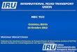 REC TCC Cotonou, Bénin 16 Octobre 2012 (c) Union Internationale des Transports Routiers (IRU) 2012 INTERNATIONAL ROAD TRANSPORT UNION Monsieur Marcel Dossa