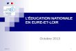 LÉDUCATION NATIONALE EN EURE-ET-LOIR Octobre 2013 04/05/2014 1