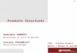 Page 1 Produits Structurés Rodolphe HUMBERT Responsable de Salle de Marchés Vincent FRIEDBLATT Relationship Manager ICN3 – Filière Finance Module « Banque