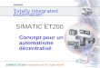 © Siemens SAS France A&D 31/05/2014 B.Bouard Folio 1 de ET200.ppt SIMATIC ET 200 Innovations for an Open World Totally Integrated Automation SIMATIC ET200