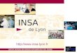 INSTITUT NATIONAL DES SCIENCES APPLIQUÉES DE LYON - FRANCE INSA de Lyon 