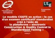 Htp:// smart@ulg.ac.be +32 4 366 20 78 Le modèle CGQTS en action : le cas d'un examen certificatif standardisé créé à l'aide de la plateforme