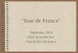‘Tour de France’ September 2010 Chris & Jackie Rix Paul & Ros Harkness