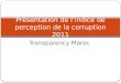 Transparency Maroc Présentation de l’indice de perception de la corruption 2011