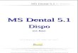 MS Dental 5.1 MS Dental 5.1 für Windows 0 für Windows 9x / NT / 2000 / XP / Win7 Dispo incl. Basis MS Software Entwicklungs- GmbH · Neuer Weg 2 · 24558