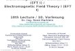 Dr.-Ing. René Marklein - EFT I - WS 06/07 - Lecture 10 / Vorlesung 10 1 Elektromagnetische Feldtheorie I (EFT I) / Electromagnetic Field Theory I (EFT