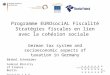 Programme EUROsociAL Fiscalité Stratégies fiscales en lien avec la cohésion sociale German tax system and socioeconomic aspects of taxation in Germany