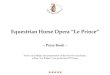 Equestrian Horse Opera Le Prince – Press Book – Press- and Media documentation of the first five locations, where Le Prince was performed 70 times