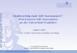 ELearning Netzwerktag 2008: Webbasierter Self-Assessments an der Universität Frankfurt Studienerfolg dank Self-Assessments?! Web-basierte Self-Assessments