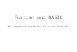 Fortran und BASIC 10 Programmiersprachen in einem Semester