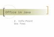 Office in Java 2. Info-Point Urs Frei. Problemstellung: ?