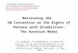 Unabhängiger Monitoringausschuss zur Umsetzung der UN-Konvention über die Rechte von Menschen mit Behinderungen MonitoringAusschuss.at Monitoring the UN