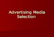 12.Advertising Media Selection