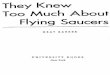 44189258 Gray Barker They Know Too Much About Flying Saucers