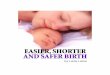 Easier Shorter Safer Birth