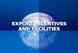 Export Incentives and Facilities (3) (1)