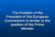 The Position of the President of the European Commision
