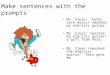 Make Sentences With the Prompts