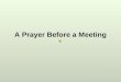 A Prayer Before a Meeting