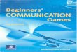 0582318912 Beginners Communication Games