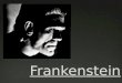 Frankenstein PPT