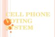 Cell Phone Based Voting System
