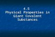 4.5 Physical Properties of Giant Covalent Substances (1)