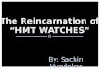 Relaunch of HMT Watches