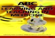 ABC of Learning Teaching Medicine