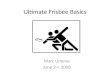 Ultimate Frisbee Basics