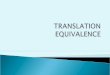 Hoang_lecture 8-Translation Equivalence