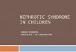 Nephrotic Syndrome in Children