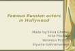 Famous Russian Actors in Hollywood