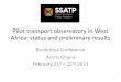 Pilot transport observatory in West Africa: Status and preliminary results