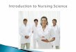 Introduction to Nursing Science PPT