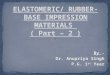 Elastomeric impression techniques