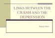 LINKS BETWEEN THE CRASH AND THE DEPRESSION Maury Klein