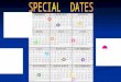 1. Glue a CALENDAR on the paper; 2. Circle the dates with colored pencils; 3. Glue PICTURES about the dates (Opcional) 4. Write 12 Special Dates in full