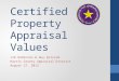 Certified Property Appraisal Values 930AM