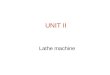 UNIT II-Turret Lathe