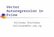 17747052 Vector Auto Regression in Eview Ike
