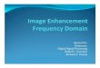 Image Enhancement Frequency Domain