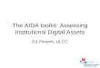 The AIDA toolkit: Assessing Institutional Digital Assets, by Ed Pinsent